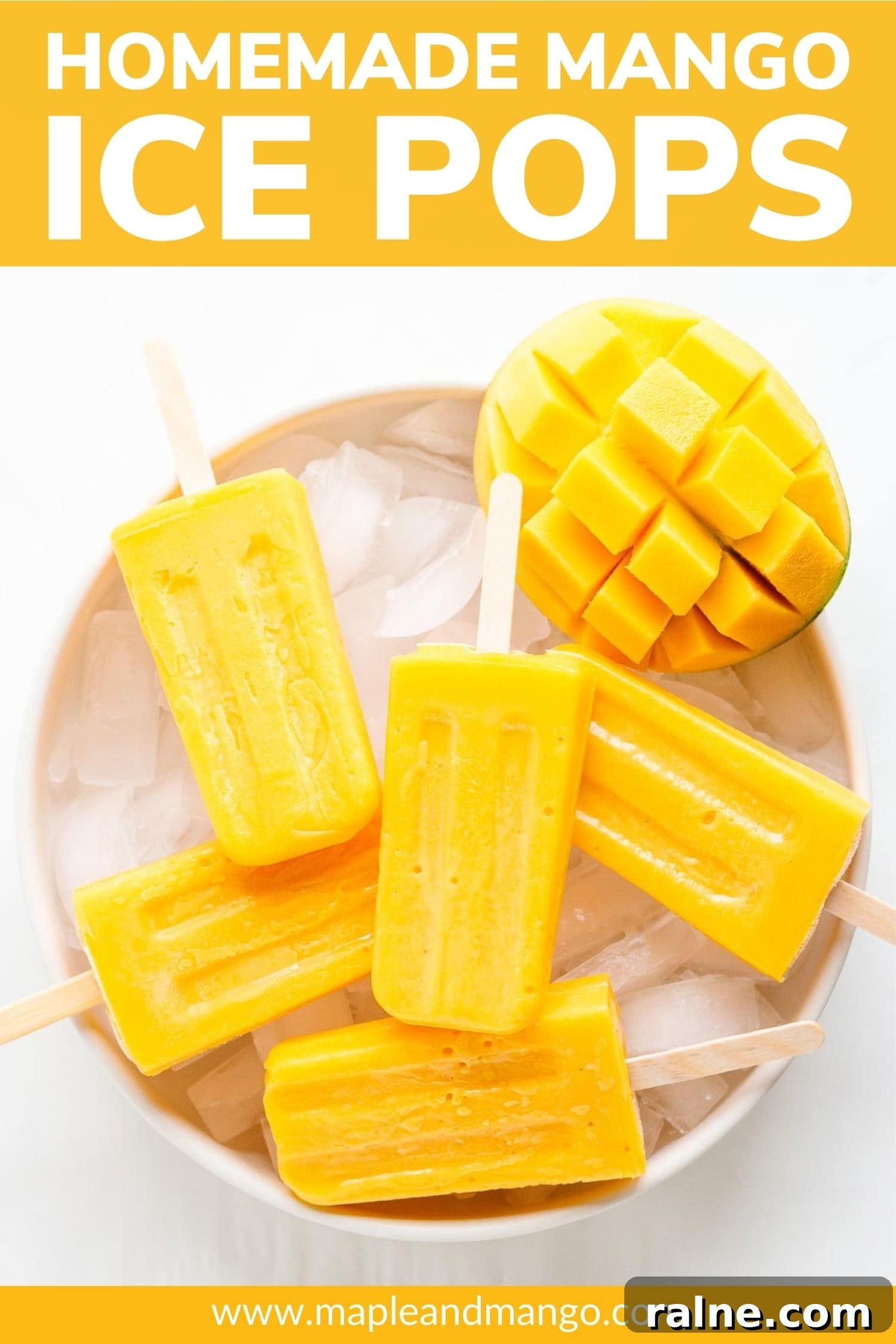 Popsicles and half a mango sitting in a bowl of ice with text overlay "Homemade Mango Ice Pops".
