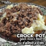 This Crock Pot Poor Man’s Beef Manhattan for Two recipe is easy to make and incredibly delicious comfort food to boot!